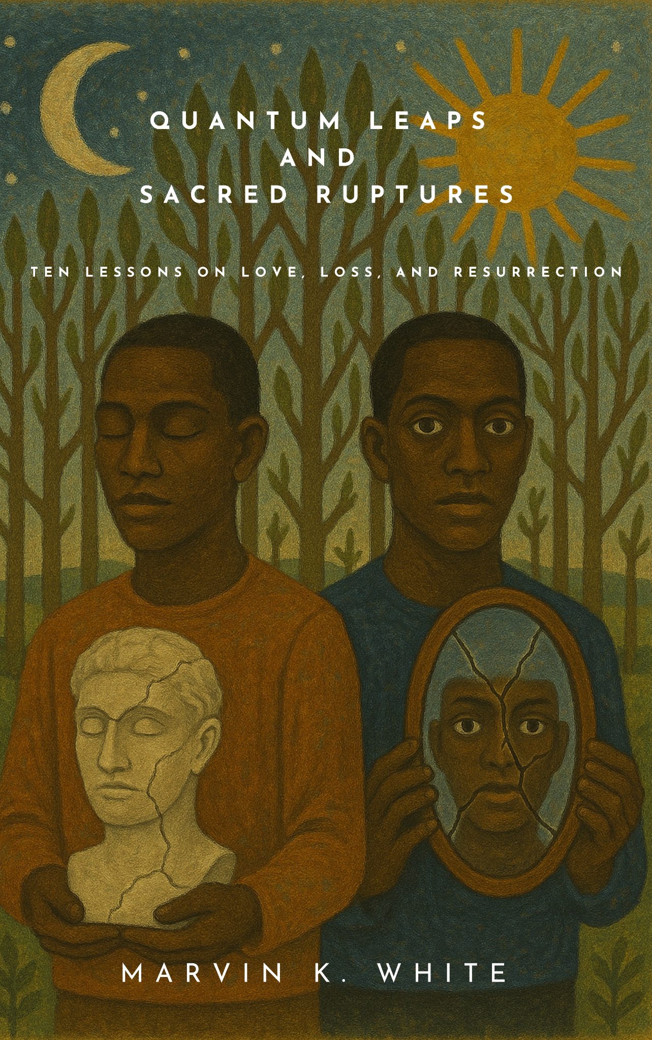 Quantum Leaps and Sacred Ruptures by Marvin K. White, front cover